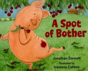 Image of A Spot of Bother by Jonathan Emmett Hardback