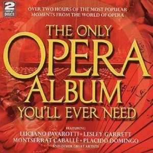 Image of THE ONLY OPERA ALBUM YOULL EVER NEED by Luciano Pavarotti CD Album