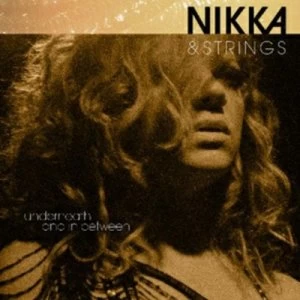 Image of Nikka & Strings Underneath and in Between by Nikka Costa CD Album