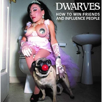 Image of Dwarves - How to Win Friends and Influence People CD