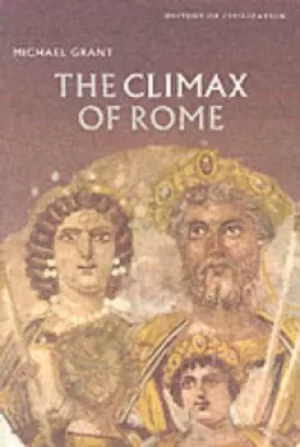 Image of The climax of Rome by Michael Grant