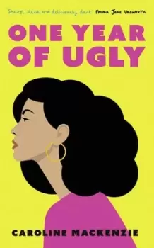 Image of One year of ugly by Caroline Mackenzie