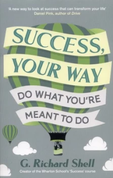 Image of Success Your Way by G. Richard Shell Paperback