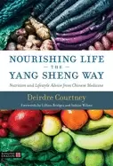 Image of nourishing life the yang sheng way