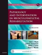 Image of pathology and intervention in musculoskeletal rehabilitation 2e