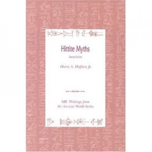 Image of Hittite Myths by Harry a Hoffner and Gary M Beckman Paperback