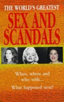 Image of The Worlds Greatest Sex and Scandals Hardback