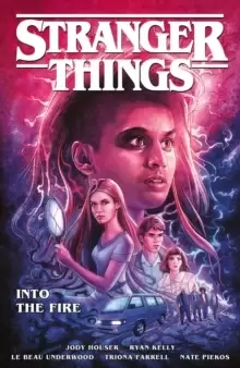 Image of Stranger Things: Into The Fire (graphic Novel)