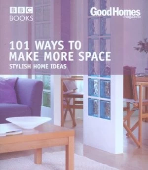Image of 101 Ways to Make More Space by Good Homes Magazine Book