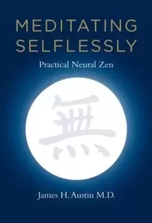 Image of Meditating Selflessly : Practical Neural Zen