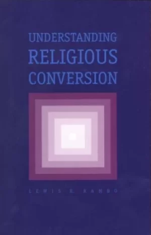 Image of Understanding religious conversion by Lewis Rambo