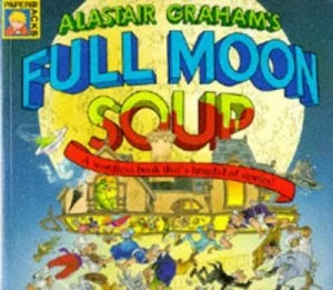 Image of Alastair Grahams Full Moon Soup by Alastair Graham Book