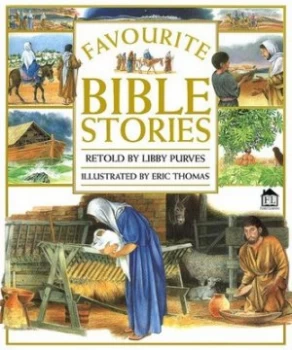 Image of Favourite Bible Stories by Libby Purves and Eric Thomas Hardback