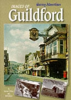 Image of Images of Guildford by Graham Collyer and David Rose Book
