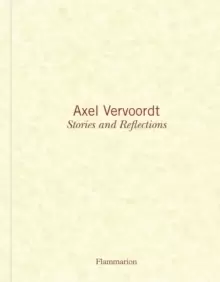 Image of Axel Vervoordt: Stories and Reflections