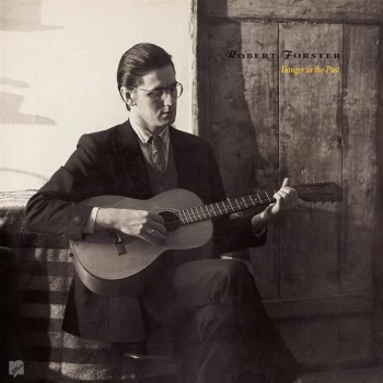 Image of Robert Forster - Danger In The Past Vinyl