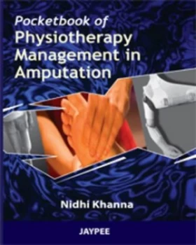 Image of Pocket Book of Physiotherapy Management in Amputation by Nidhi Khanna Paperback