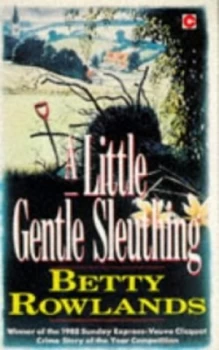 Image of A Little Gentle Sleuthing by Betty Rowlands Book