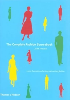 Image of The Complete Fashion Sourcebook by John Peacock Hardback