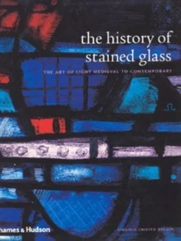 Image of The History of Stained Glass by Virginia Chieffo Raguin Hardback