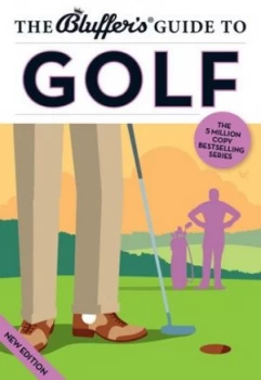 Image of The Bluffers Guide to Golf by Adam Ruck Paperback