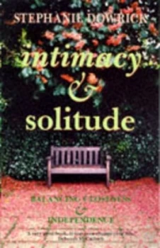 Image of Intimacy and Solitude by Stephanie Dowrick Paperback