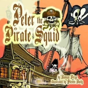 Image of Peter the Pirate Squid by Roman Dirge Book