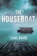 Image of houseboat a novel