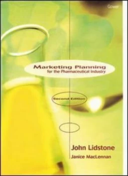 Image of Marketing Planning for the Pharmaceutical Industry by John Lidstone Hardback