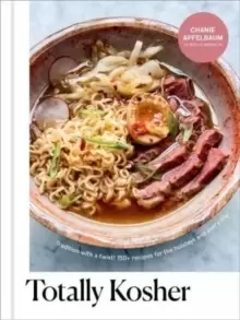 Image of Totally Kosher : Tradition with a Twist! 150+ Recipes for the Holidays and Every Day