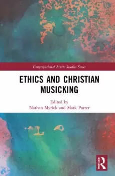 Image of Ethics and Christian Musicking