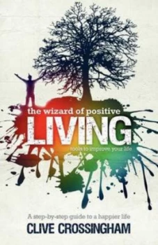 Image of The Wizard of Positive Living by Clive Crossingham Paperback