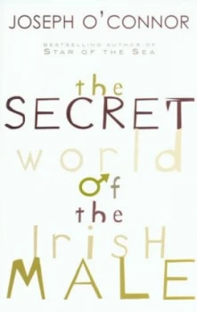 Image of The Secret World of the Irish Male by Joseph Oconnor Book