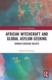 Image of African Witchcraft and Global Asylum-Seeking Border-Crossing Beliefs