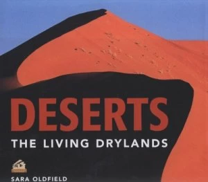 Image of Deserts by Sara Oldfield and Bruce Coleman Collection Hardback