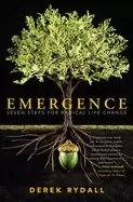 Image of emergence seven steps for radical life change