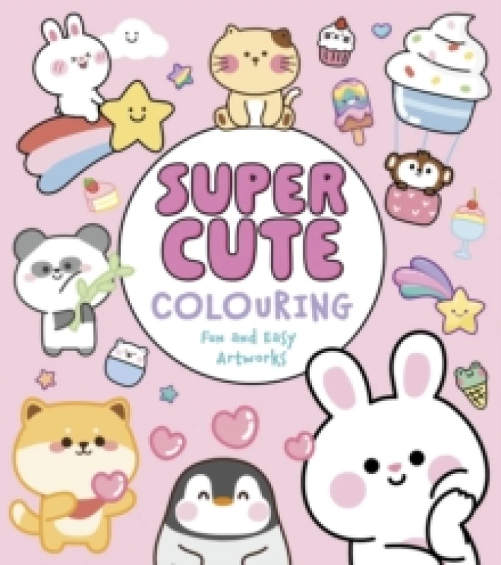 Image of Super Cute Colouring : Fun and Easy Artworks Paperback / softback