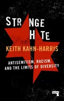Image of Strange Hate : Antisemitism, Racism and the Limits of Diversity