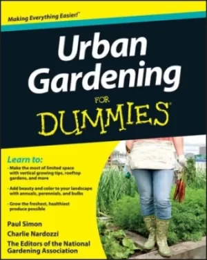 Image of Urban gardening for dummies by The National Gardening Association