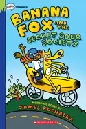 Image of banana fox and the secret sour society a graphix chapters book