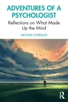 Image of Adventures of a Psychologist : Reflections on What Made Up the Mind