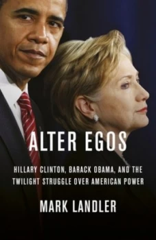 Image of Alter Egos by Mark Landler Hardback