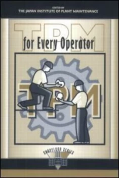 Image of Tpm for Every Operator by Japan Institute of Plant Maintenance Paperback