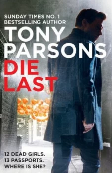 Image of Die Last by Tony Parsons Book