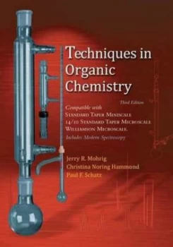 Image of Techniques in Organic Chemistry by Jerry R. Mohrig Hardback