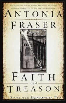 Image of Faith and Treason by Antonia Fraser Book