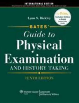 Image of Bates Guide to Physical Examination and History Taking by Lynn S. Bickley Hardback