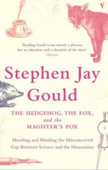 Image of The Hedgehog the Fox and the Magisters Pox by Stephen Jay Gould Book