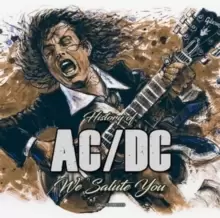 Image of History of AC/DC: We Salute You