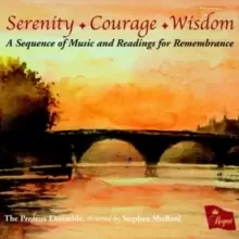 image of Serenity, Courage, Wisdom: A Sequence of Music and Readings for Remembrance